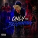 Only The Beginning EP