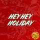 Hey Hey Holiday Single