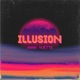 Illusion Single