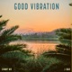 Good Vibration feat J Bar Single
