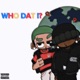 Who Dat feat Freshie Single