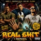 Real Shit Remixes EP