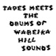 Tapes Meets the Drums of Wareika Hill Sounds Single