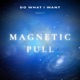 MAGNETIC PULL EP