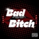 Bad Bitch Single