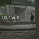 I D F W X feat Sol7 Single