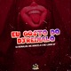 Eu Gosto do Dj Reinaldo Single