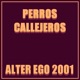 Perros Callejeros Alter ego 2001 Single