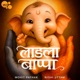 Ladla Bappa Single