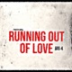Running Out Of Love Single