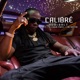 Calibré feat Railfé Dj Crown Prince Walshy Fire Single