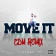 Move It EDM Remix Single