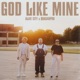 GOD LIKE MINE Single