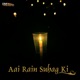 Aai Rain Suhag Ki
