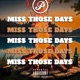 Miss Those Days Single