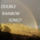 Double Rainbow Song Single
