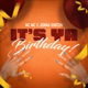 It s Ya Birthday Single