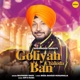 Goliyan Chalona Ban Single