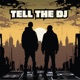 Tell The DJ Instrumentals Instrumental