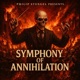 Symphony of Annihilation feat Rust Cathedral