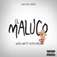 El Maluco Single