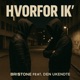 Hvorfor ik feat Den ukendte Single