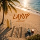 LAY UP Single