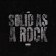 Solid As A Rock Single