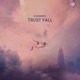 Trust Fall Single
