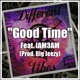 Good Time feat Iam3am Single