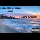 I Ain t Scared feat Yung Gunz Single