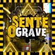 Sente o Grave Single