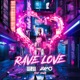 Rave Love feat SONJA Single