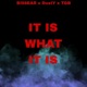 It Is What It Is feat DustY TGB Single