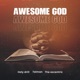 Awesome God Single