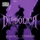 DIABOLICA feat KiddKrash Single