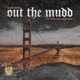Out the Mudd feat akaFrank Young Bari Single