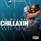 Chillaxin Wit Mac Radio Edit Single