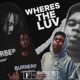 Where s the Luv feat Lil Poppa Single