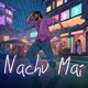 Nachu Mai Single