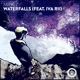 Waterfalls feat Iva Rii Single