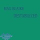 Destabilized Single