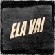 Ela Vai Single