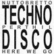 TECHNO DISCO HERE WE GO