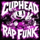 CUPHEAD RAP FUNK EP
