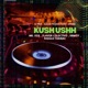 KUSH USHH feat Dj Pree Shoiba Riggaz Tarmac Single