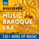 Discover Music of the Baroque Era