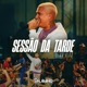 Sessão da Tarde Ao vivo Single