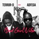 Bad girl vibe feat Adfega Single