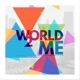 World 2 Me Single